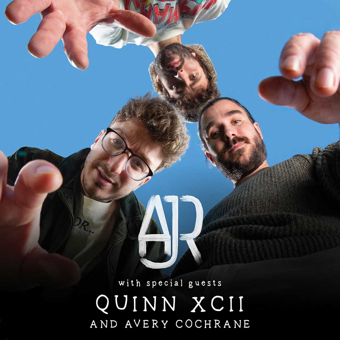 AJR with special guests Quinn XCII and Avery Cochrane