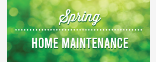 Graphic that says Spring Home Maintenance