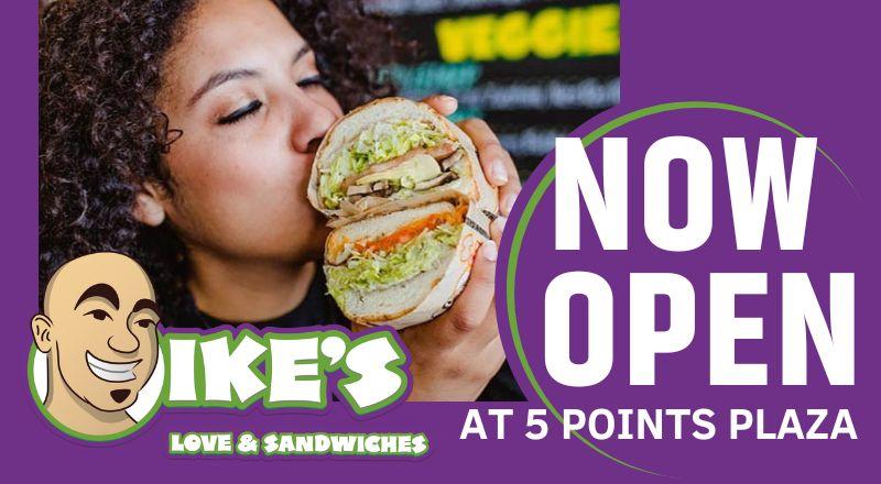 Ike's Love & Sandwiches Now Open in 5 Points Plaza!
