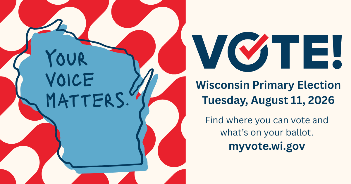 Vote! Your voice matters. State of Wisconsin outline. Reminder of election on Tue Aug 11.