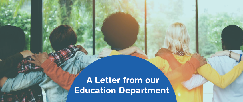 A letter from our education department