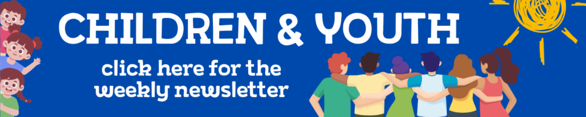 Graphic to click for news about our Children and Youth programs.