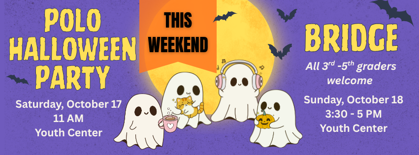 For kids this weekend at POLO and Bridge!