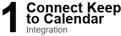 1 Connect Keep to Calendar - Integration Theme