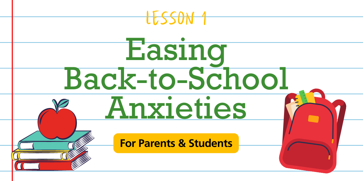 Easing Back To School Anxieties