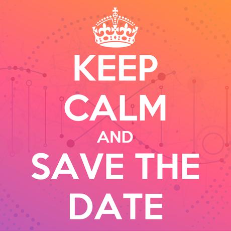 Keep calm and save the date