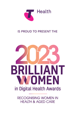 Telstra Health 2023 Brilliant Women in Digital Health Awards