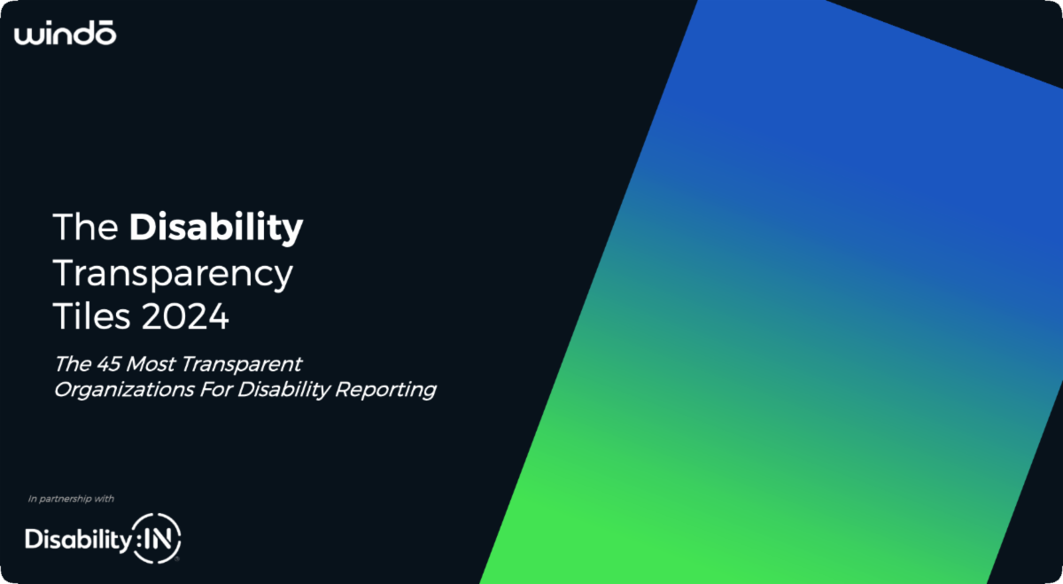 Navy blue background with white text. On the left side the text reads Disability Transparency Tiles 2024. The 45 Most Transparent Organizations for Disability Reporting. On the right is an angles rectangle filled with a blue and green gradient. 