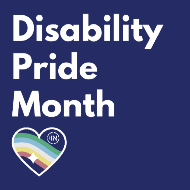 Navy background with white text and a rainbow colored heart on the left side of the image. Text reads Disability Pride Month.