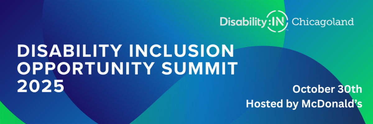 A gradient blue and green background with wavy lines and the DisabilityIN Chicagoland logo in the upper right corner. Text reads Disability Inclusion Opportunity Summit October 30th hosted by McDonald's.