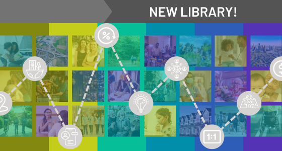A collage of photos of people and communities, each with either a green, blue, or purple overlay. A variety of icons depicting community indicators connected with dotted lines is overlayed on top. A gray banner spanning the top of the image reads "New Library!". 