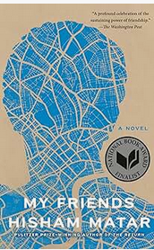 book cover My Friends by Hisham Matar