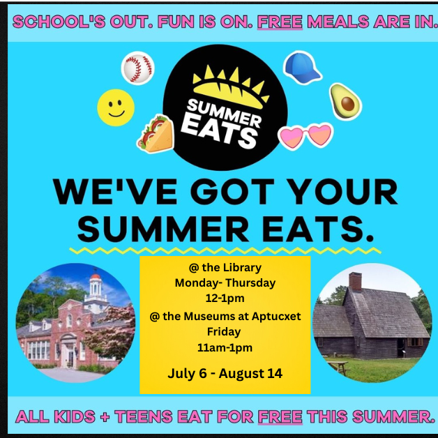 Summer Eats Mon-Thurs at JBPL, Friday at aptuxet. Children and teens under 18 eat free from 12-1.