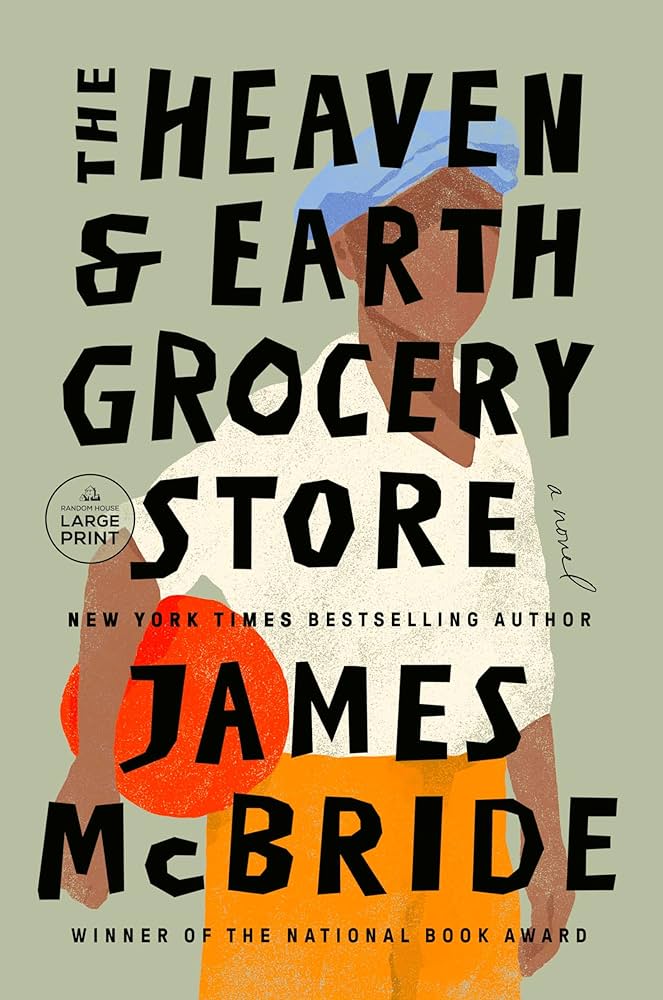 Book cover to The Heaven and Earth Grocery Store by James McBride