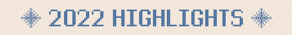 2022 Highlights