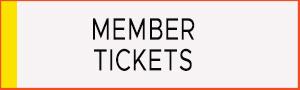 Member Tickets Member Tickets