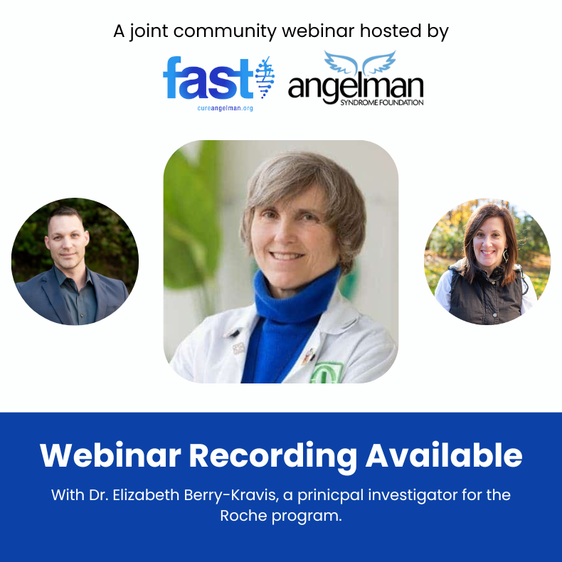 A joint community webinar hosted by FAST and ASF, with headshots of Ryan Fischer, Dr. Elizabeth Berry-Kravis, and Amanda Moore - Webinar Recording Available with Dr. Elizabeth Berry-Kravis, a principal investigator for the Roche program