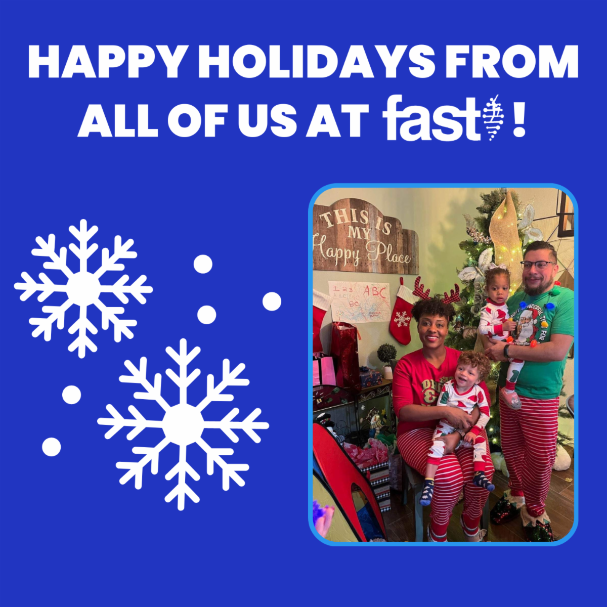 Happy Holidays from all of us at FAST!