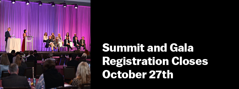 Summit and Gala Registration Closes October 27th
