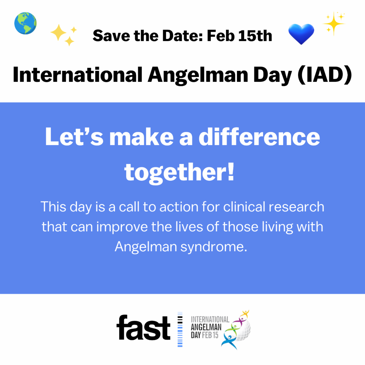 Save the Date: Feb 15th - International Angelman Day (IAD) - Let’s make a difference together!