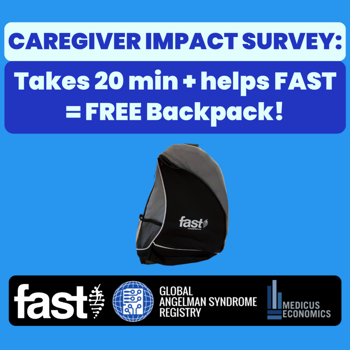 Caregiver Impact Survey: takes 20mins + helps FAST = FREE Backpack