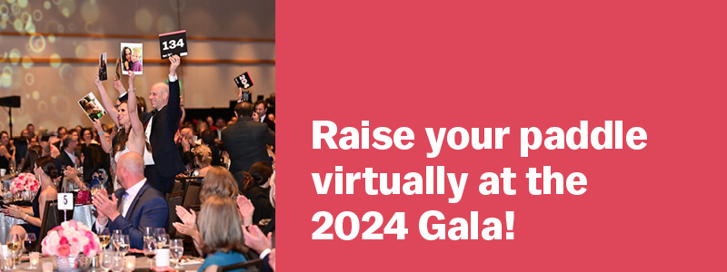 Raise your paddle virtually at the 2024 Gala!