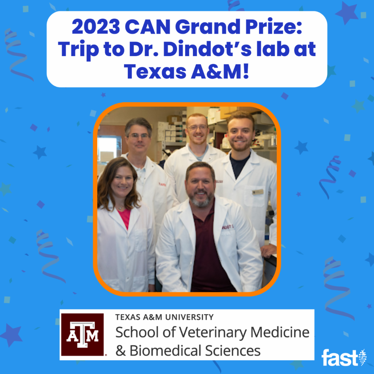 2023 CAN Grand Prize: Trip to Dr. Dindot's lab at Texas A&M! With a photo of Dr. Dindot and his lab team, and the Texas A&M School of Veterinary Medicine & Biomedical Sciences logo