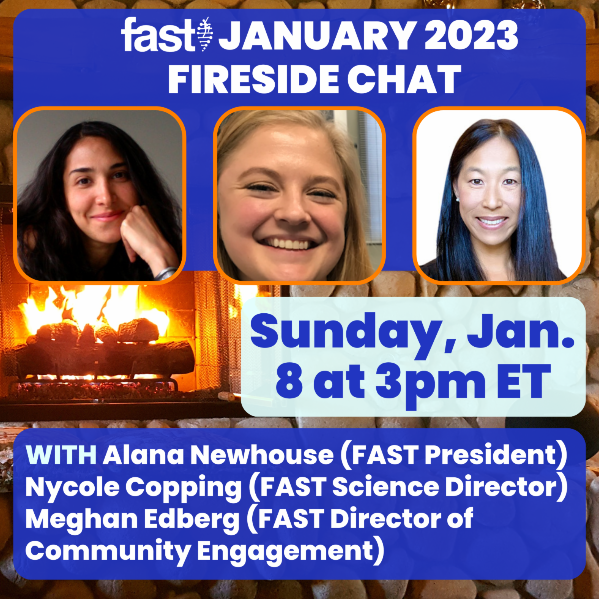 FAST January 2023 Fireside Chat: Sunday, 1/8 at 3pm ET - with Alana Newhouse, Nycole Copping, and Meghan Edberg