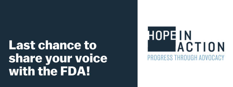 Last Chance to Share Your Voice with the FDA