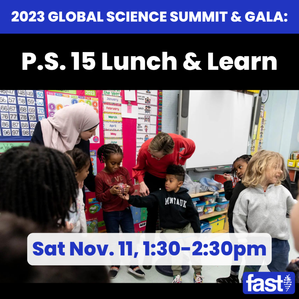 2023 Global Science Summit & Gala: P.S. 15 Lunch & Learn, Sat Nov. 11, 1:30-2:30pm 