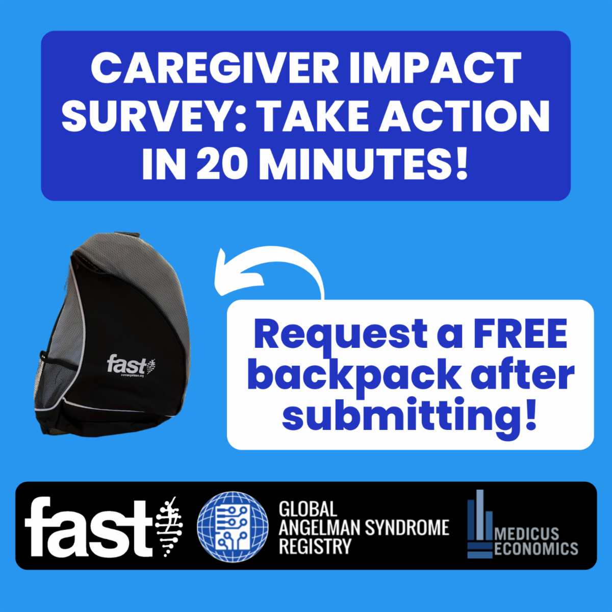 Caregiver Impact Survey - take action in 20 minutes! Request a FREE backpack after submitting - with an image of the backpack