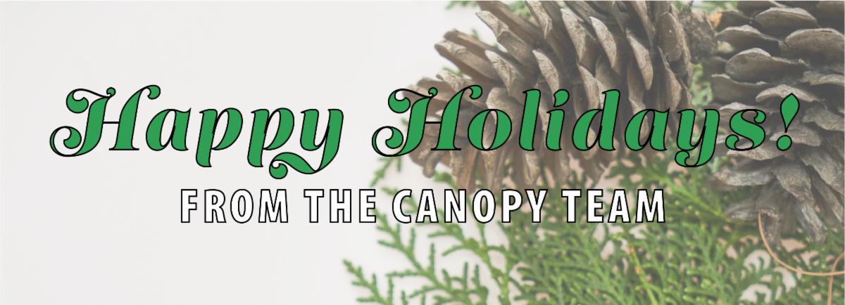 Happy Holidays from the Canopy Team