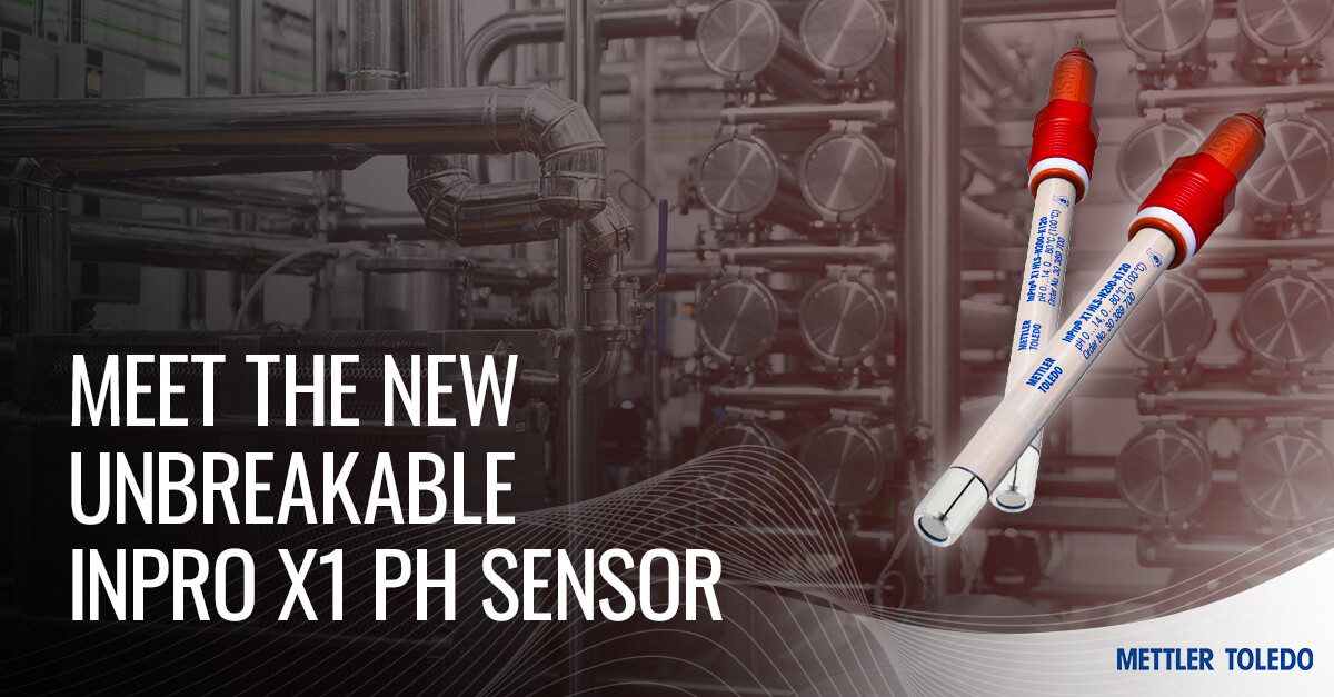 Meet the new unbreakable InPro X1 pH sensor