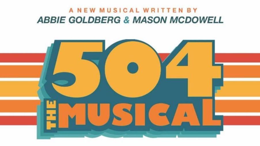 Logo for 504 The Musical written by Abbie Goldberg and Mason McDowell. The title is in large retro style yellow and orange letters with a teal shadow and horizontal orange stripes in the background.