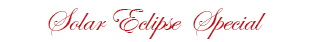 Solar Eclipse Special
