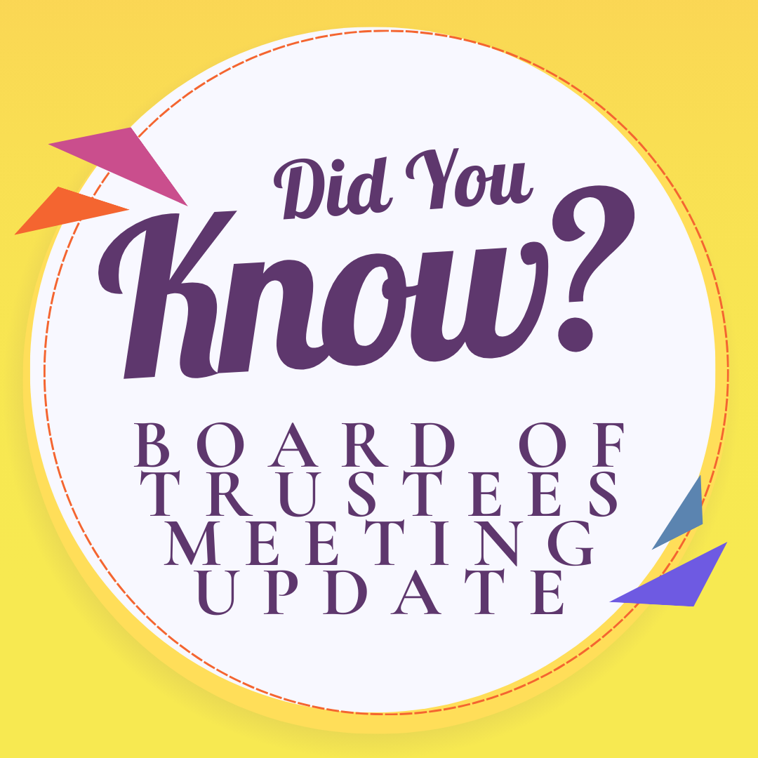 Did you know Board of Trustees meeting update