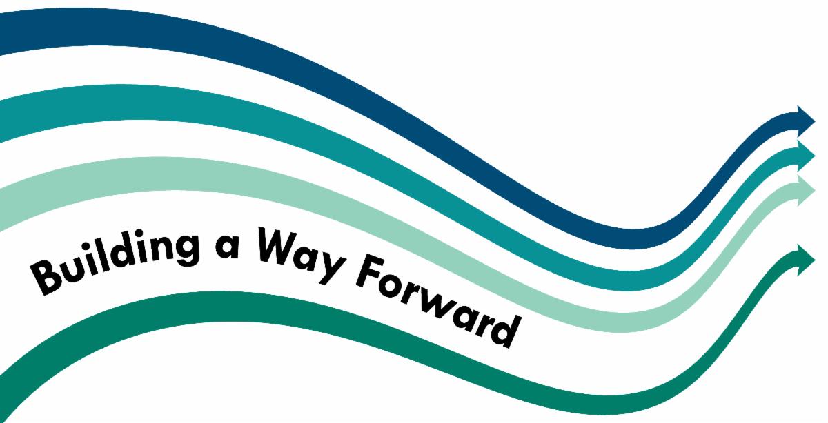 Wavy arrows pointing from left to right. Building a way forward.