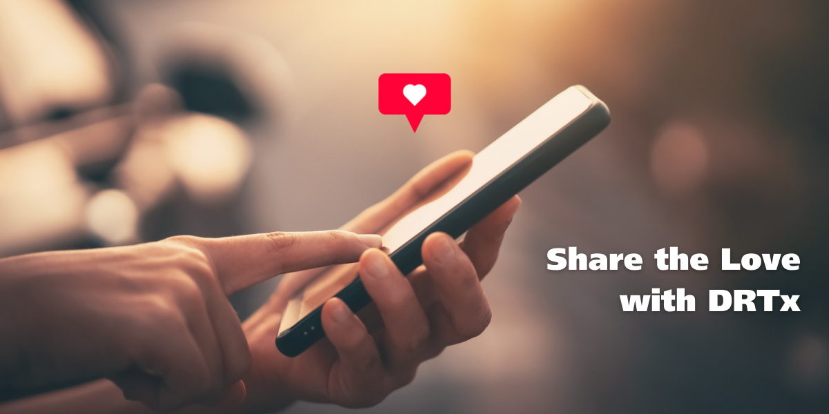 A heart icon floats above a person's cell phone. Share the love with DRTx.