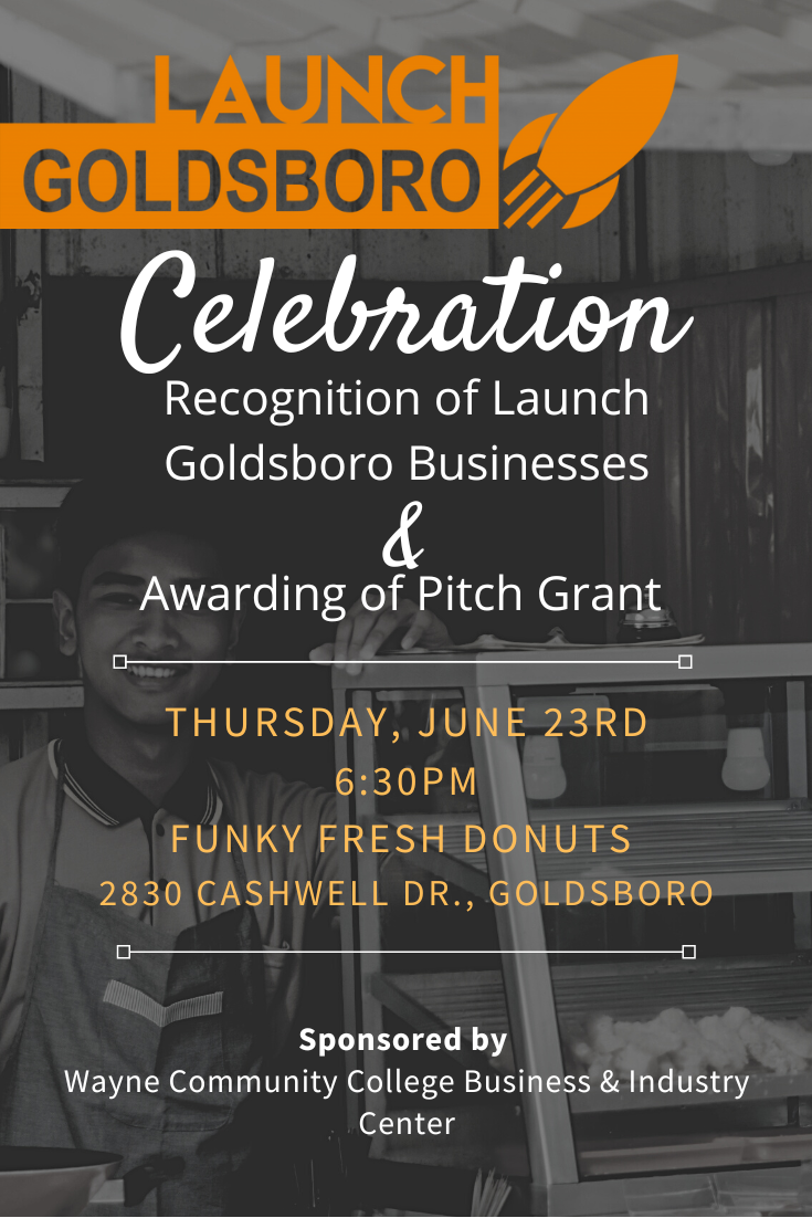 Please join us tomorrow for the Launch Goldsboro Celebration!