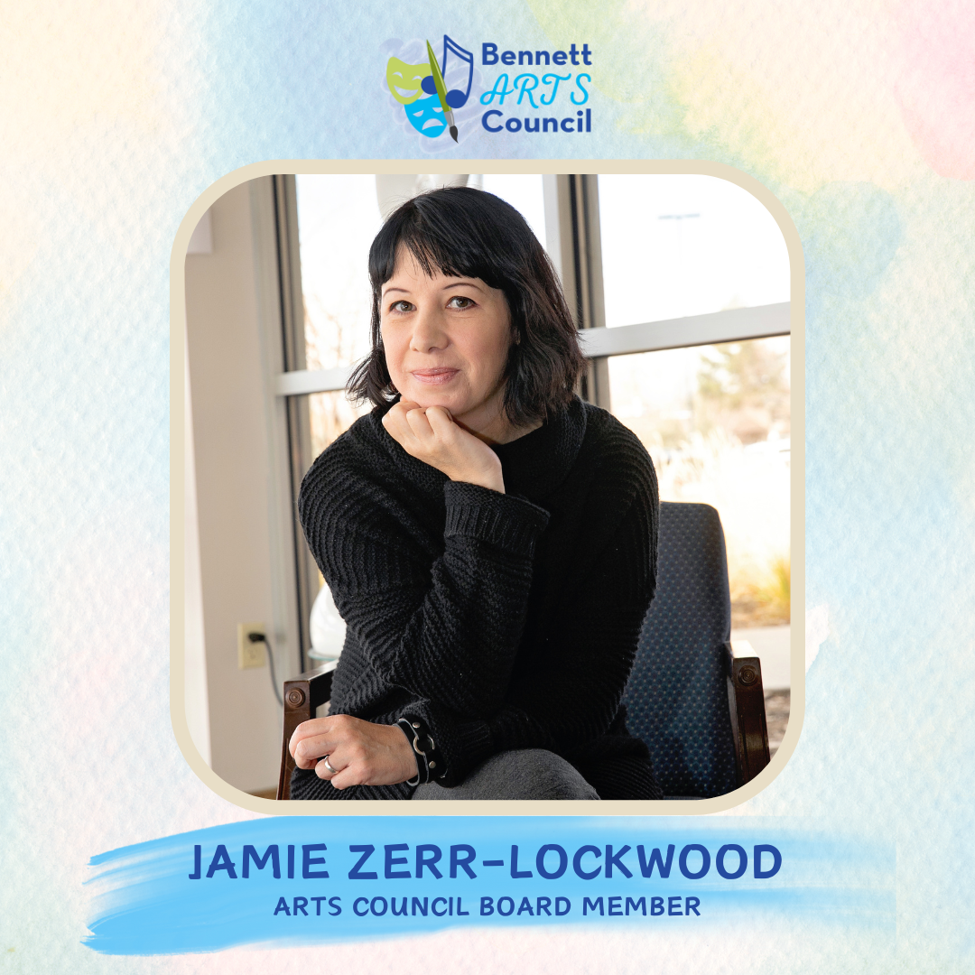 A head shot graphic with a photo of Jamie Zerr- Lockwood - a member of the Bennett Arts Council.