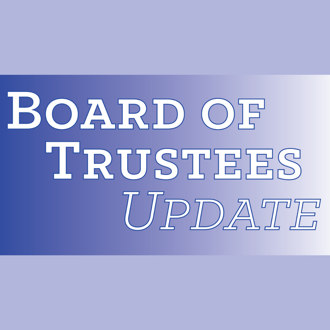 Graphic that says Board of Trustees Update