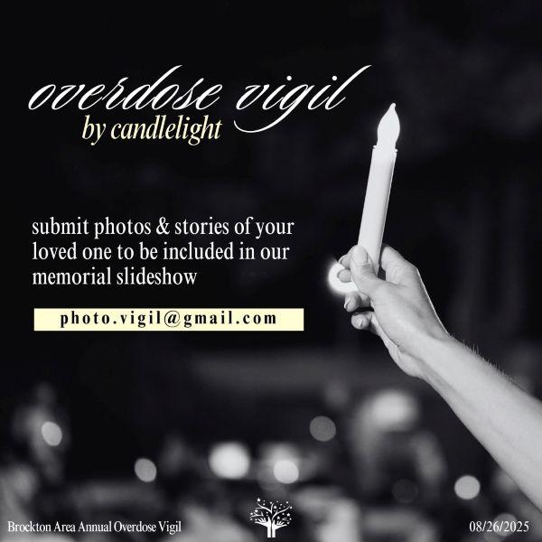 The words overdose vigil by candlelight submit photos and stories of your loved one to be included in our memorial show photo.vigil@gmail.com august 26 2025 over the black and white image of a hand holding a candle