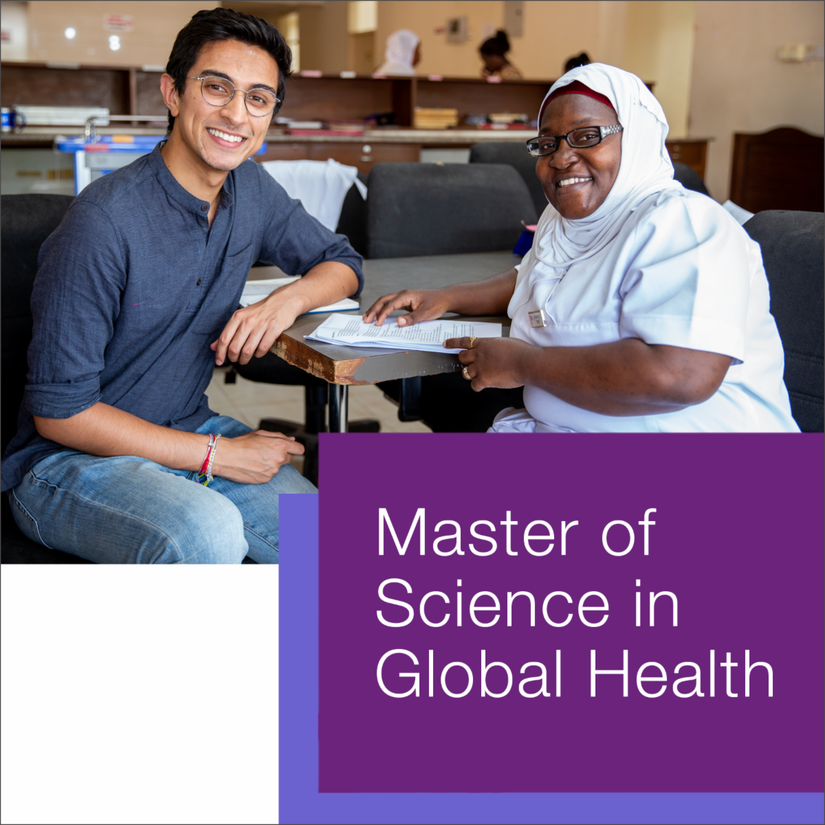 Master's student talking with a healthcare worker while doing his capstone fieldwork. Text: Master of Science in Global Health