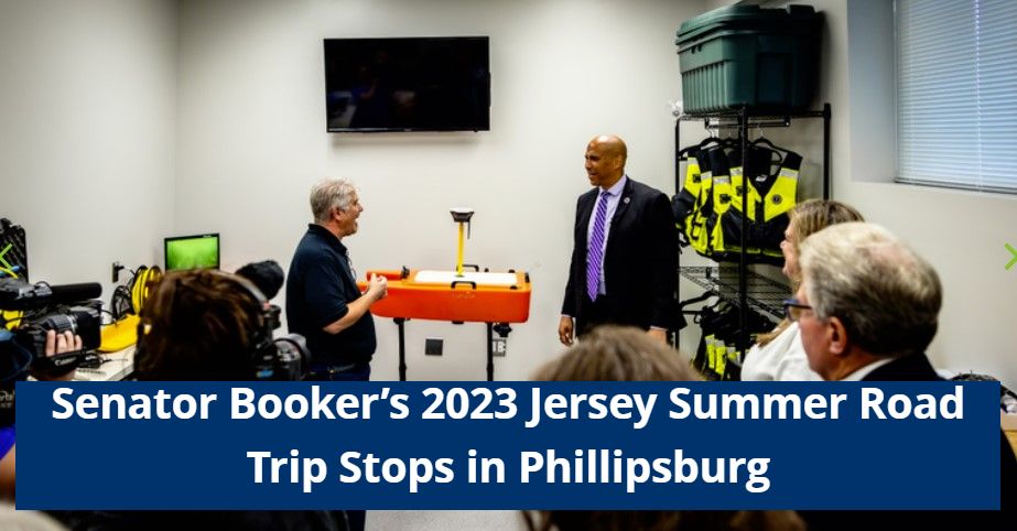 Senator Booker’s 2023 Jersey Summer Road Trip Stops in Phillipsburg
