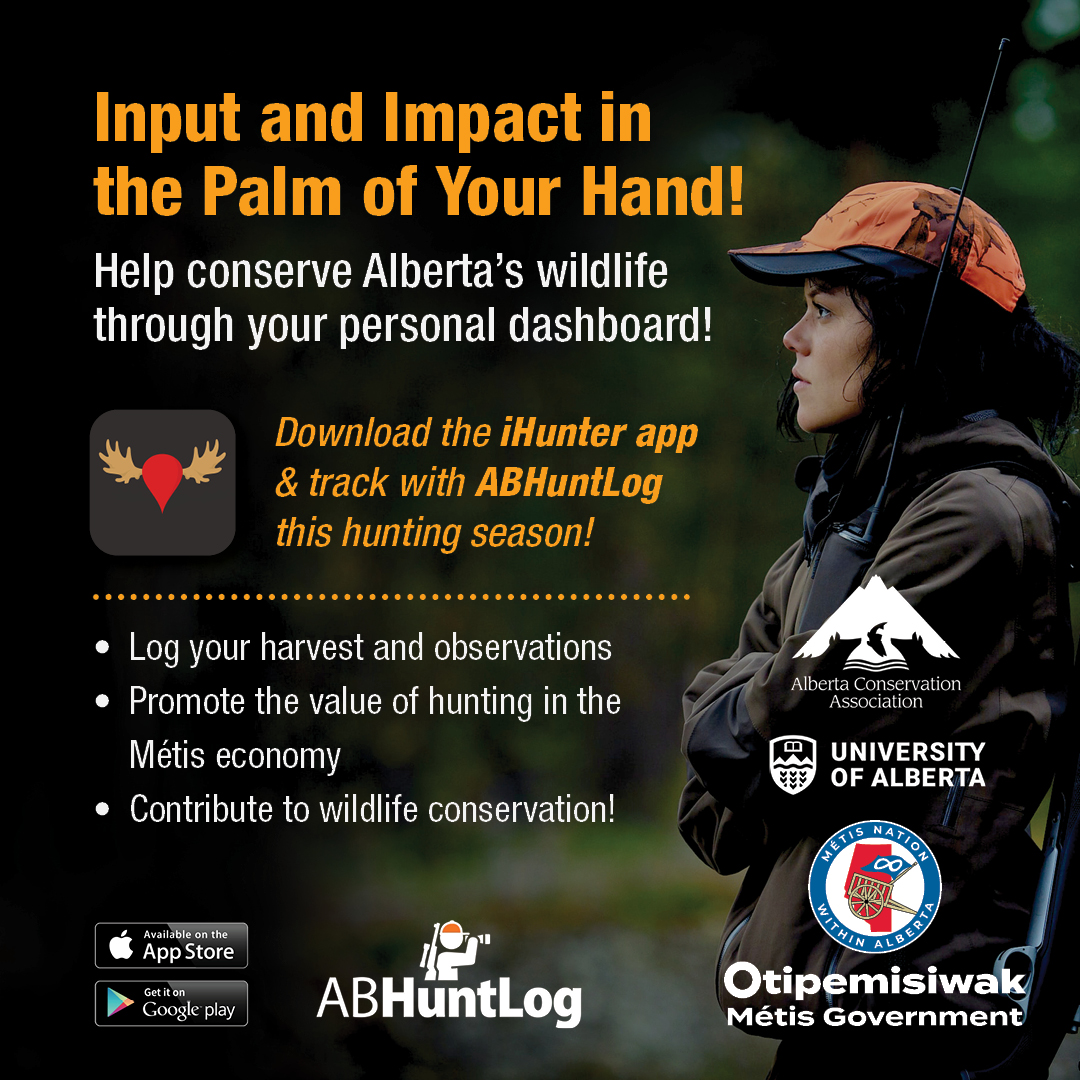 ABHuntLog is your opportunity to contribute to wildlife conservation efforts and advocate for Métis harvesting rights by logging your harvesting and wildlife observations. 