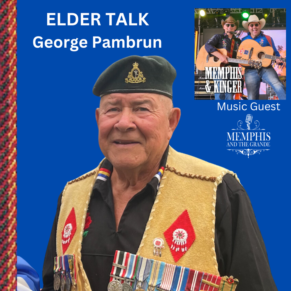 Elder Talk, George Pambrun. Wisdom of Metis.