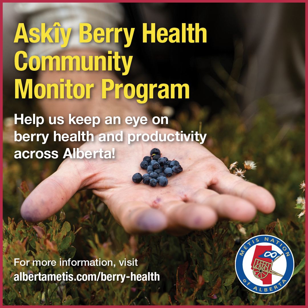 Askiy Berry Health Community Monitor Program. Help us keep an eye on berry health and productivity across Alberta! 