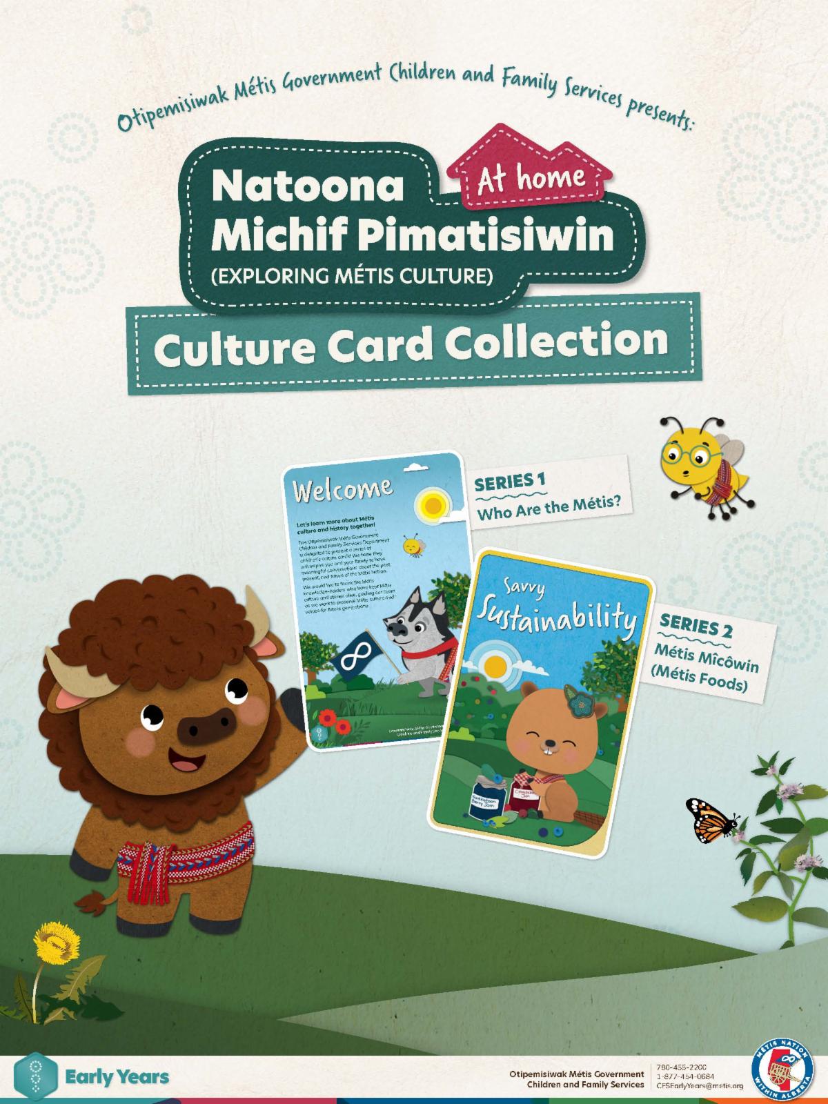 Natoona Michif Pimatisiwin Exploring Metis Culture. Culture Card Collection. Click to open Culture Card Collection website