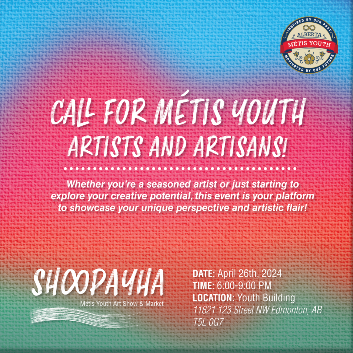 Call for Metis Youth Artists and Artisans! Whether you're a seasoned artist or just starting to explore your creative potential, this event is your platform to showcase your unique perspective and artistic flair! 