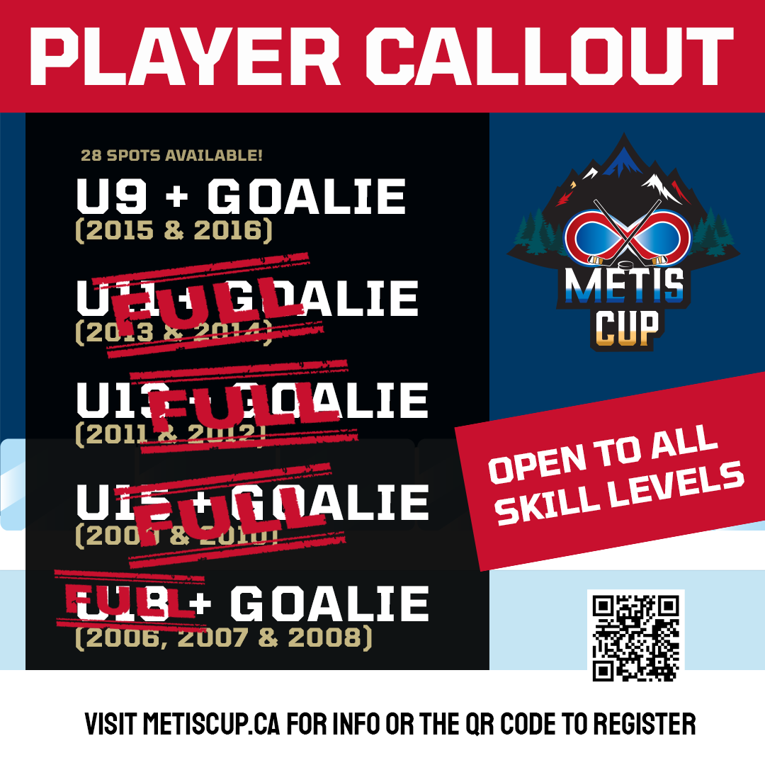 Player Callout. 28 spots available. Visit Metiscup.ca